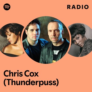 Chris Cox (Thunderpuss) Radio | Spotify Playlist