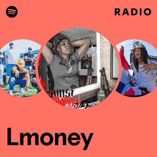 Lmoney | Spotify