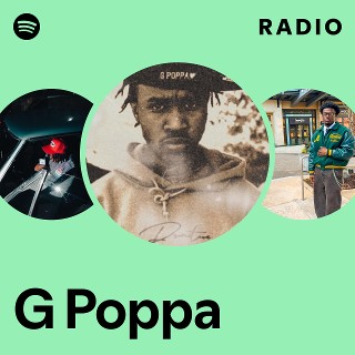 G Poppa | Spotify