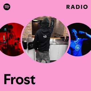 Frost | Spotify