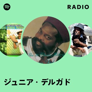Junior Delgado / ジュニア・デルガド レゲエ REGGAE ジュニア・デルガド | Spotify