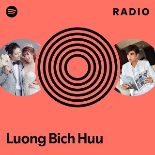 Luong Bich Huu | Spotify