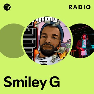 Smiley G | Spotify