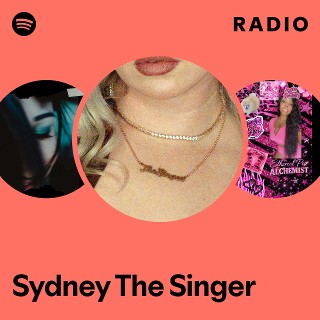 Sydney The Singer | Spotify
