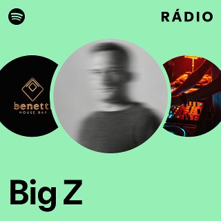 Big Z | Spotify