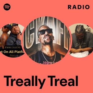 Treally Treal | Spotify