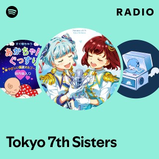 Tokyo 7th Sisters | Spotify