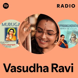 Vasudha Ravi Radio | Spotify Playlist