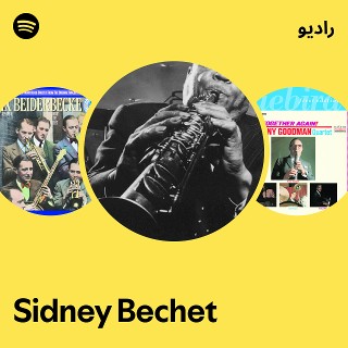 Sidney Bechet | Spotify