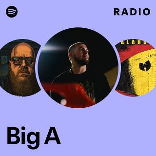 Big A | Spotify