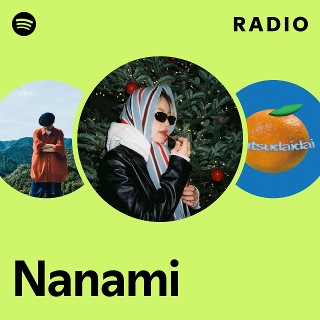Nanami | Spotify