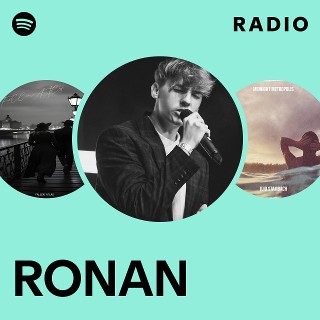 RONAN Radio - playlist by Spotify | Spotify