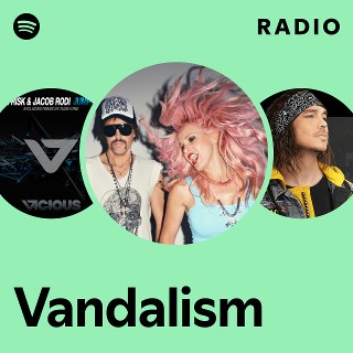 Vandalism | Spotify