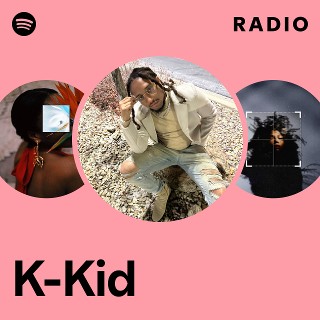 K-Kid | Spotify
