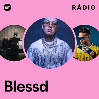 Blessd | Spotify