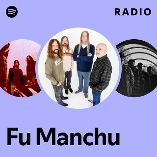Fu Manchu | Spotify