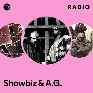 Showbiz & A.G. | Spotify