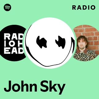 John Sky Radio | Spotify Playlist
