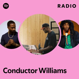 Conductor Williams | Spotify