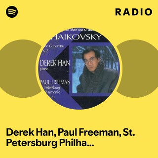 Derek Han Paul Freeman St Petersburg Philharmonic Orchestra Radio