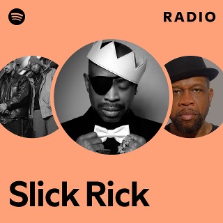 Slick Rick | Spotify