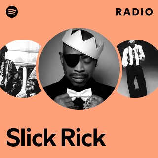 Slick Rick | Spotify