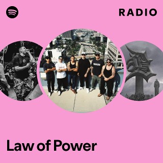 Law of Power | Spotify