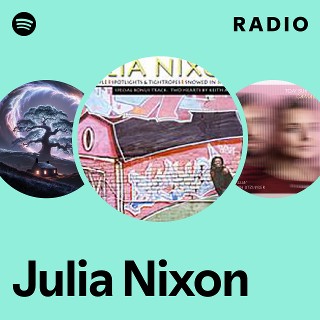 Julia Nixon | Spotify