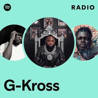 洋楽 KROSS G-RAP G-Kross | Spotify