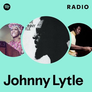 Johnny Lytle | Spotify