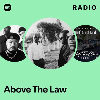 Above The Law | Spotify
