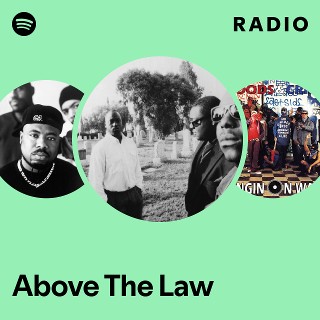 Above The Law | Spotify