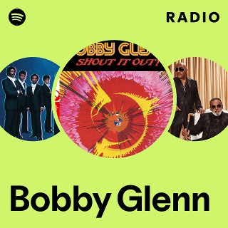 Bobby Glenn | Spotify