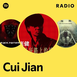 Cui Jian | Spotify