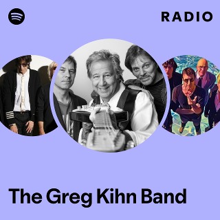 The Greg Kihn Band | Spotify