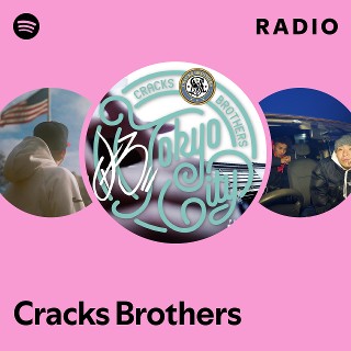 Cracks Brothers | Spotify