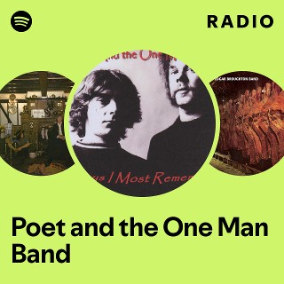 Poet and the One Man Band | Spotify