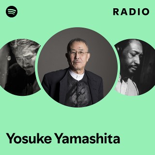 Yosuke Yamashita | Spotify