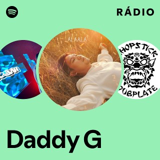 Daddy G | Spotify