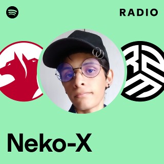 Neko-X | Spotify