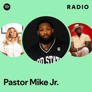 Pastor Mike Jr. Radio