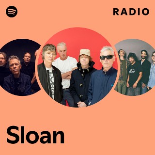 Sloan | Spotify