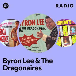 Byron Lee & The Dragonaires | Spotify