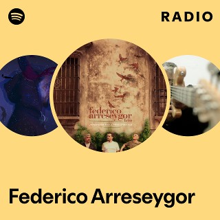 Federico Arreseygor | Spotify