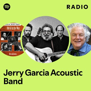 Jerry Garcia Acoustic Band | Spotify