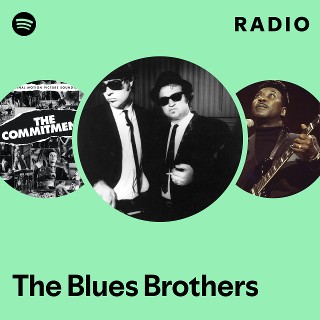 The Blues Brothers | Spotify The Blues Brothers | Spotify