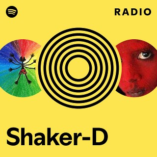 Shaker-D Radio - playlist by Spotify | Spotify