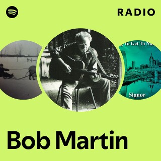 洋楽 BOB MARTIN Bob Martin | Spotify