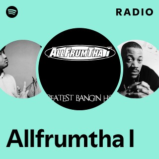 Allfrumtha I | Spotify