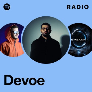 Devoe Radio | Spotify Playlist